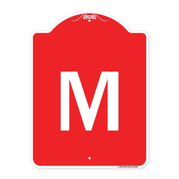 Designer Series Sign-Sign W/ Letter M, Red & White Aluminum Sign, 18" x 24", RW-1824-22940